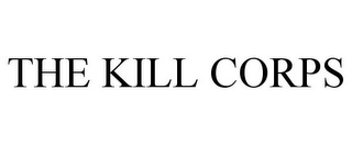 THE KILL CORPS