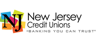 NJ NEW JERSEY CREDIT UNIONS "BANKING YOU CAN TRUST"