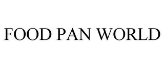 FOOD PAN WORLD