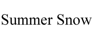 SUMMER SNOW
