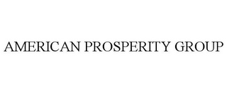 AMERICAN PROSPERITY GROUP