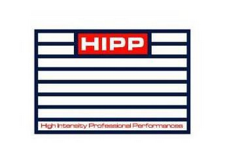 HIPP HIGH INTENSITY PROFESSIONAL PERFORMANCES