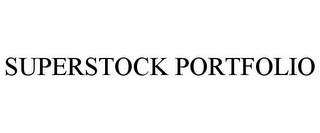 SUPERSTOCK PORTFOLIO