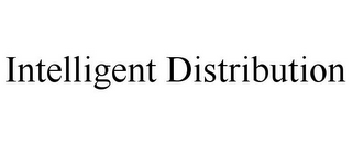 INTELLIGENT DISTRIBUTION
