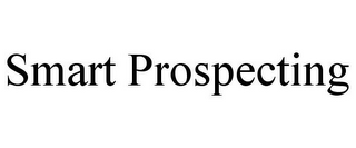 SMART PROSPECTING