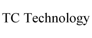 TC TECHNOLOGY