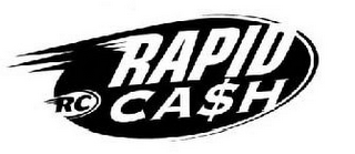 RC RAPID CA$H