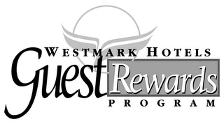 WESTMARK HOTELS GUEST REWARDS PROGRAM