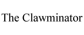 THE CLAWMINATOR