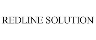 REDLINE SOLUTION