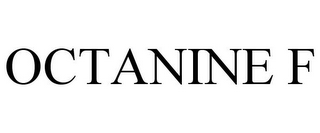 OCTANINE F