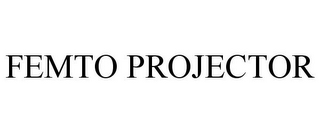 FEMTO PROJECTOR