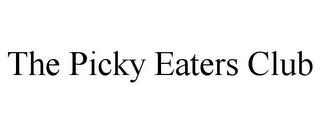 THE PICKY EATERS CLUB