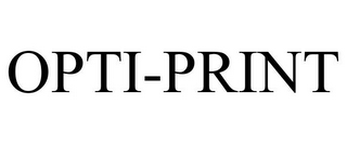 OPTI-PRINT