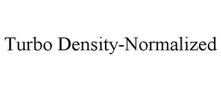 TURBO DENSITY-NORMALIZED