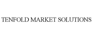 TENFOLD MARKET SOLUTIONS