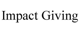 IMPACT GIVING