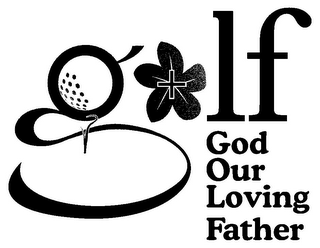 GOLF GOD OUR LOVING FATHER