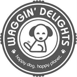 WAGGIN' DELIGHTS HAPPY DOG. HAPPY PLANET.