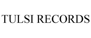 TULSI RECORDS