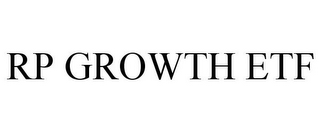 RP GROWTH ETF