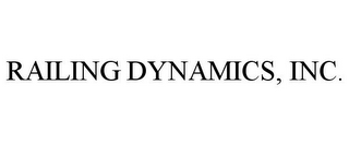 RAILING DYNAMICS, INC.