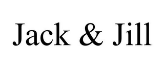 JACK & JILL