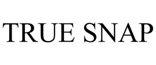 TRUE SNAP