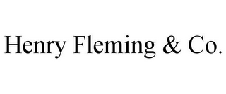 HENRY FLEMING & CO.