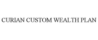 CURIAN CUSTOM WEALTH PLAN