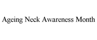 AGEING NECK AWARENESS MONTH