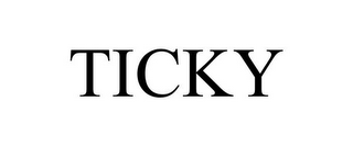 TICKY