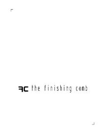 FC THE FINISHING COMB