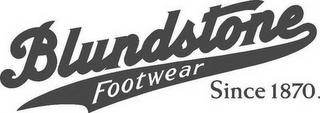 BLUNDSTONE FOOTWEAR SINCE 1870.