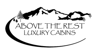 ABOVE THE REST LUXURY CABINS