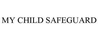 MY CHILD SAFEGUARD