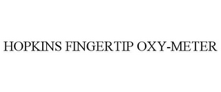 HOPKINS FINGERTIP OXY-METER