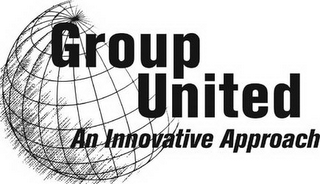 GROUP UNITED AN INNOVATIVE APPROACH