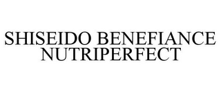 SHISEIDO BENEFIANCE NUTRIPERFECT