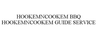 HOOKEMNCOOKEM BBQ HOOKEMNCOOKEM GUIDE SERVICE