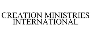 CREATION MINISTRIES INTERNATIONAL