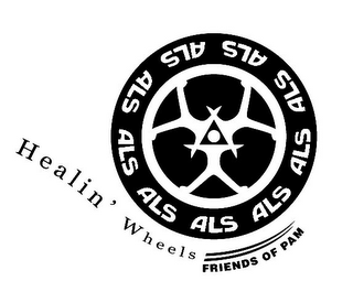 HEALIN' WHEELS FRIENDS OF PAM ALS ALS ALS ALS ALS ALS ALS ALS ALS