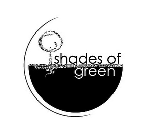 SHADES OF GREEN