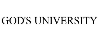 GOD'S UNIVERSITY