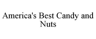 AMERICA'S BEST CANDY AND NUTS