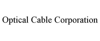 OPTICAL CABLE CORPORATION