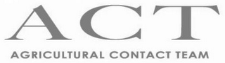 ACT AGRICULTURAL CONTACT TEAM