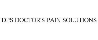 DPS DOCTOR'S PAIN SOLUTIONS