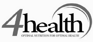 4HEALTH OPTIMAL NUTRITION FOR OPTIMAL HEALTH