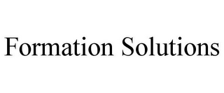 FORMATION SOLUTIONS